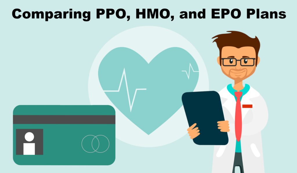 Types of Health Insurance: Comparing PPO, HMO, and EPO Plans