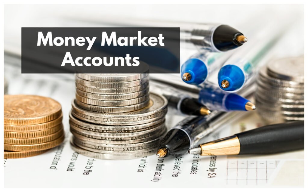 Money market Accounts