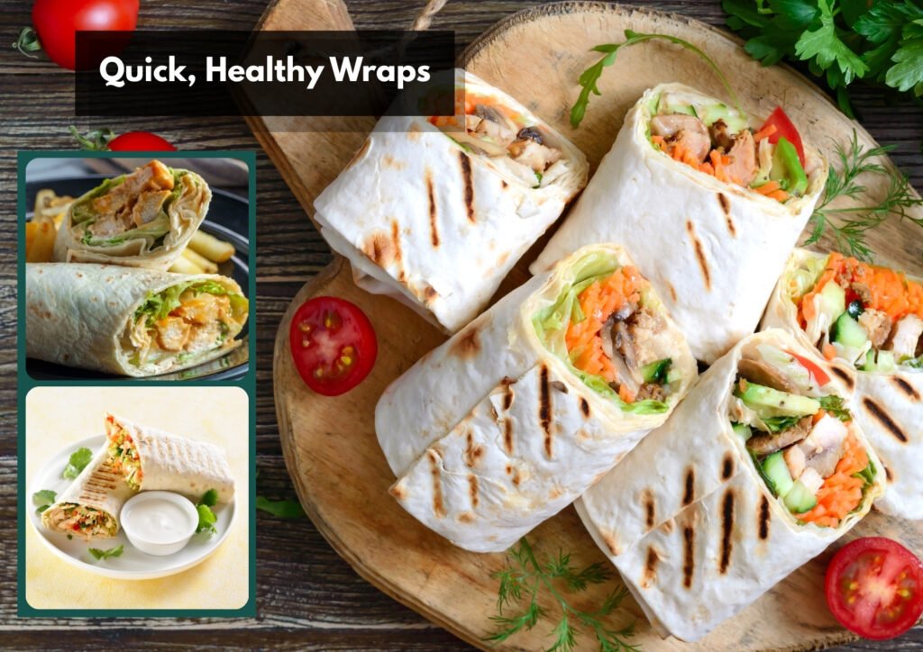 Wraps are portable, require no cooking if assembled with fresh ingredients.