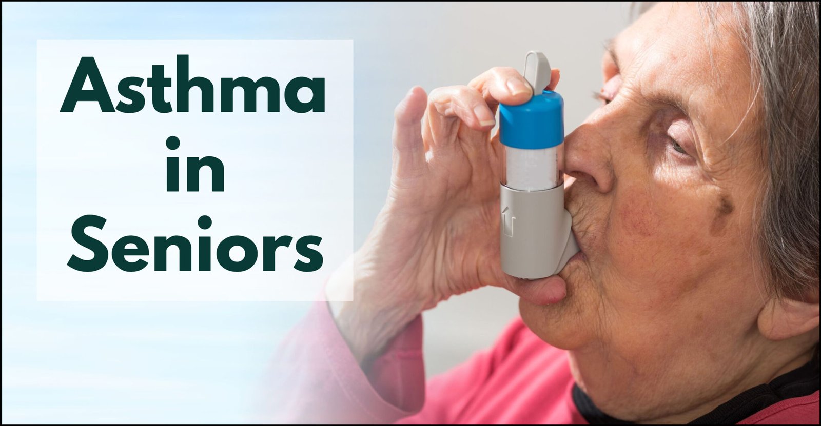 The Tricky Tale of Asthma in Seniors