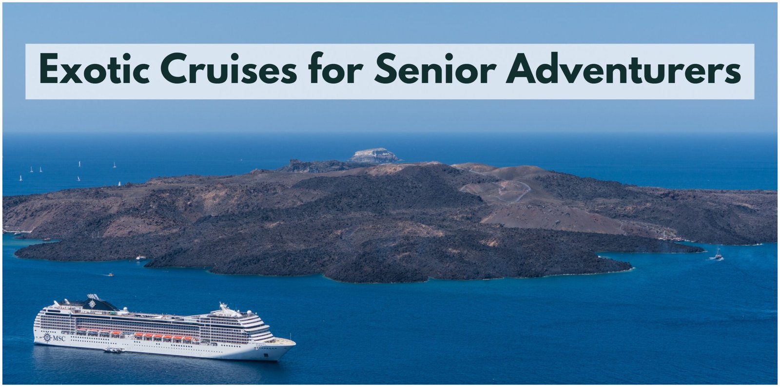 Here are exotic cruises adventurers seeking an exotic travel experience.