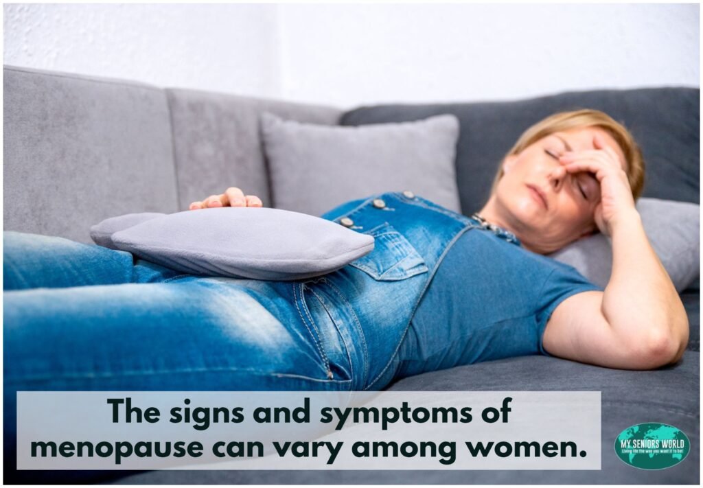 Although the signs and symptoms of menopause can differ from woman to woman, there are some common experiences that are shared by many.