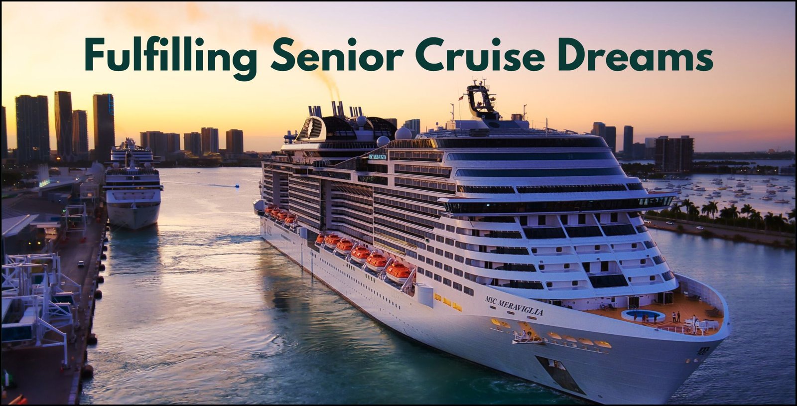 Navigating Smooth Seas: A Guide to Fulfilling Senior Cruise Dreams