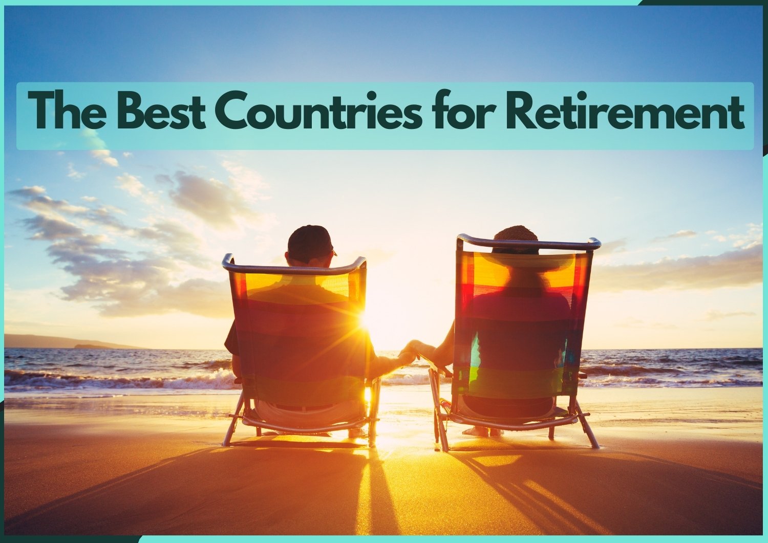 The Best Countries for Retirement: Golden Years Bliss